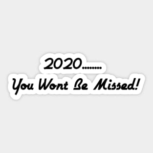 2020 You Wont Be Missed Covid Compact Sticker